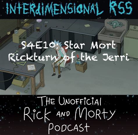 S4E10: Star Mort Rickturn of the Jerri .